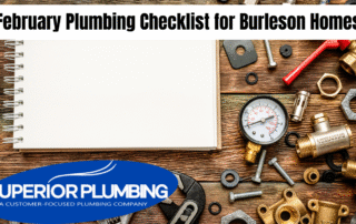 February Plumbing Checklist for Burleson Homes