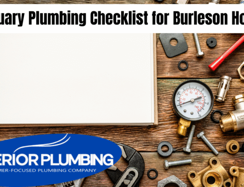 February Plumbing Checklist for Burleson Homes