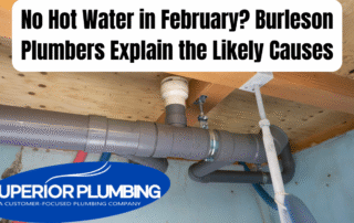 No Hot Water in February? Burleson Plumbers Explain the Likely Causes