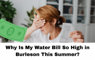 Why Is My Water Bill So High in Burleson This Summer?