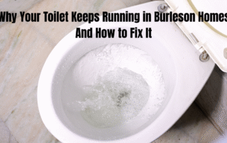 why your toilet keeps running in burleson homes and how to fix it